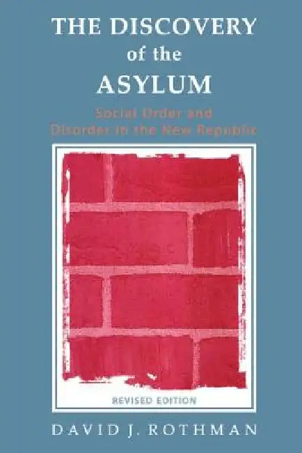 Buy The Discovery of the Asylum (English, David J. Rothman) — BookShops.in