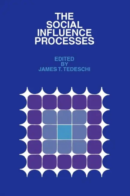 Buy The Social Influence Processes (English, James T. Tedeschi) โ BookShops.in