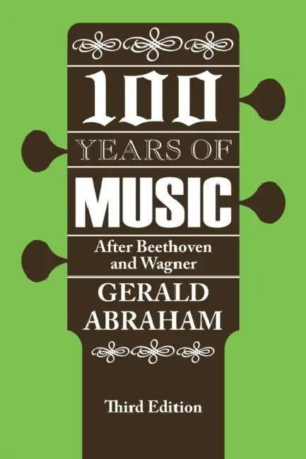 Buy One Hundred Years of Music (English, Gerald Abraham) — BookShops.in