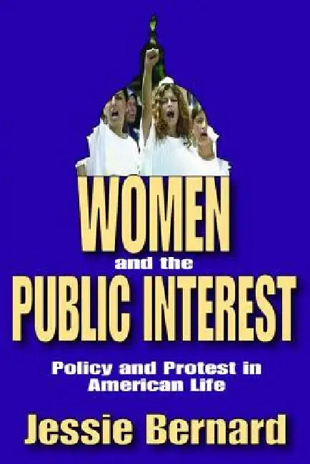 Buy Women and the Public Interest (English, Bernard Jessie) — BookShops.in