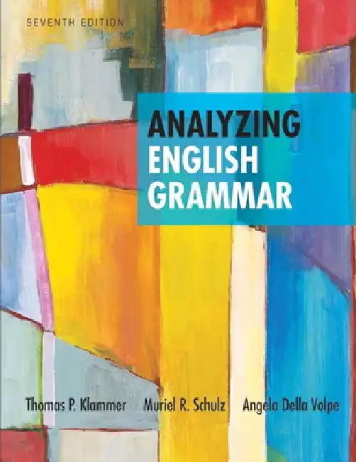 Buy Analyzing English Grammar (English, Thomas Klammer | Muriel Schulz | Angela Della Volpe) — BookShops.in