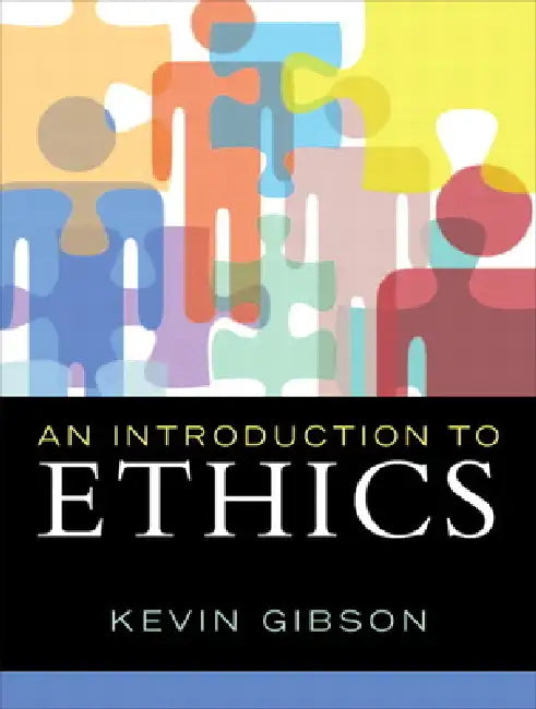 Buy An Introduction to Ethics (English, Kevin Gibson) — BookShops.in