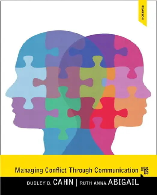 Buy Managing Conflict through Communication (English, Dudley Cahn | Ruth Abigail) — BookShops.in