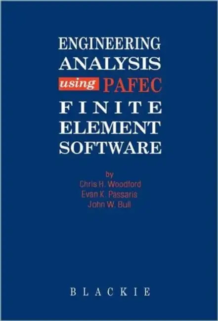 Buy Engineering Analysis Using Pafec Finite Element Software (English, C. H. Woodford) — BookShops.in