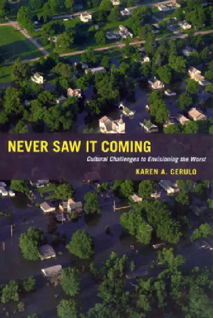 Buy Never Saw It Coming (English, Karen A. Cerulo) — BookShops.in