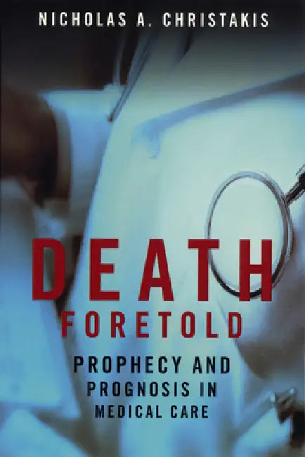 Buy Death Foretold (English, Nicholas A. Christakis) โ BookShops.in