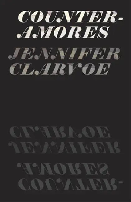 Buy Counter-Amores (English, Jennifer Clarvoe) — BookShops.in
