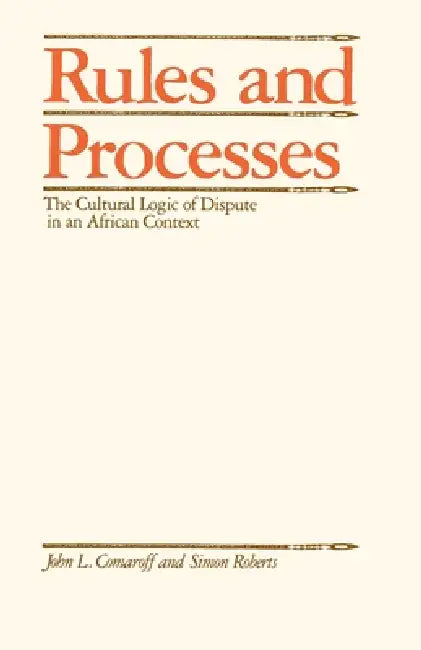 Buy Rules and Processes (English, John L. Comaroff | Simon Roberts) — BookShops.in