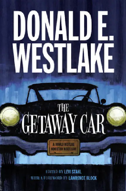Buy The Getaway Car (English, Donald E. Westlake | Levi Stahl | Levi Stahl) — BookShops.in