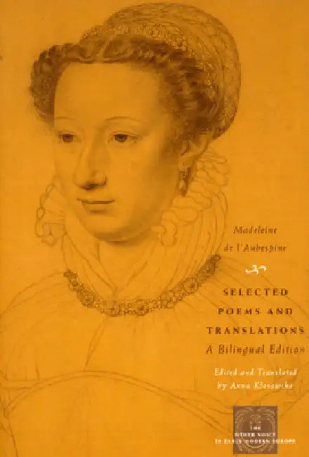 Buy Selected Poems and Translations (English, Madeleine De L'Aubespine) — BookShops.in