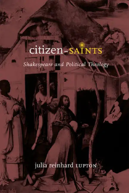 Buy Citizen-Saints (English, Julia Reinhard Lupton) โ BookShops.in