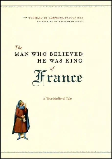 Buy The Man Who Believed He Was King of France (English, Tommaso Di Carpegna Falconieri) — BookShops.in