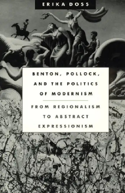 Buy Benton, Pollock, and the Politics of Modernism (English, Erika Doss) — BookShops.in
