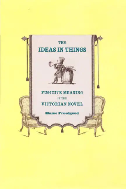 Buy The Ideas in Things (English, Elaine Freedgood) โ BookShops.in
