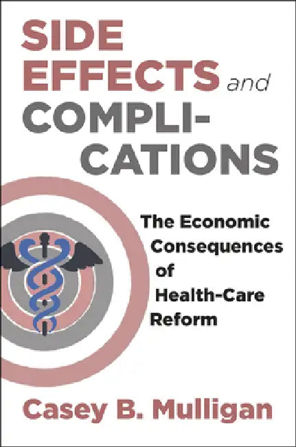 Buy Side Effects and Complications (English, Casey B. Mulligan) β BookShops.in