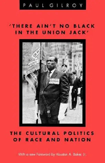 Buy 'There Ain't no Black in the Union Jack' (English, Paul Gilroy) — BookShops.in