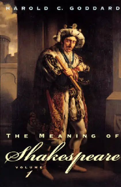 Buy The Meaning of Shakespeare, Volume 1 (English, Harold C. Goddard) — BookShops.in