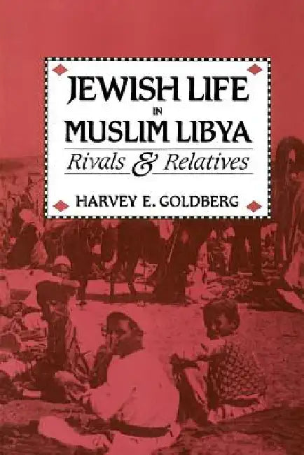 Buy Jewish Life in Muslim Libya (English, Harvey E. Goldberg) — BookShops.in