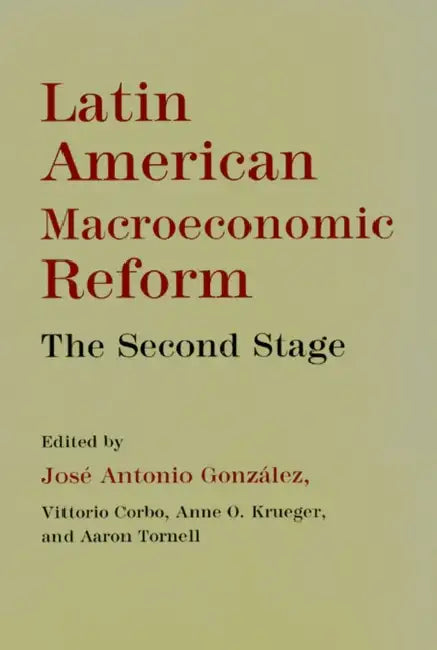 Buy Latin American Macroeconomic Reforms (English, José Antonio González | Vittorio Corbo | Anne O. Krueger) — BookShops.in