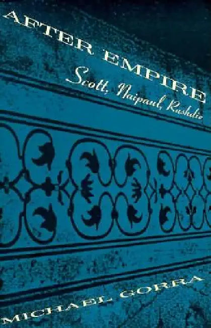 After Empire (English, Michael Gorra)