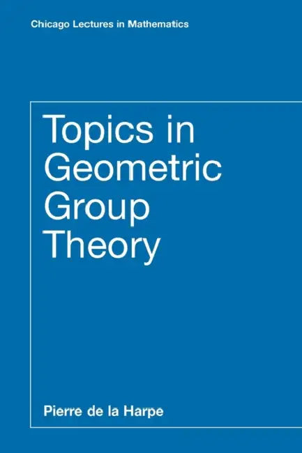 Buy Topics in Geometric Group Theory (English, Pierre de la Harpe) โ BookShops.in