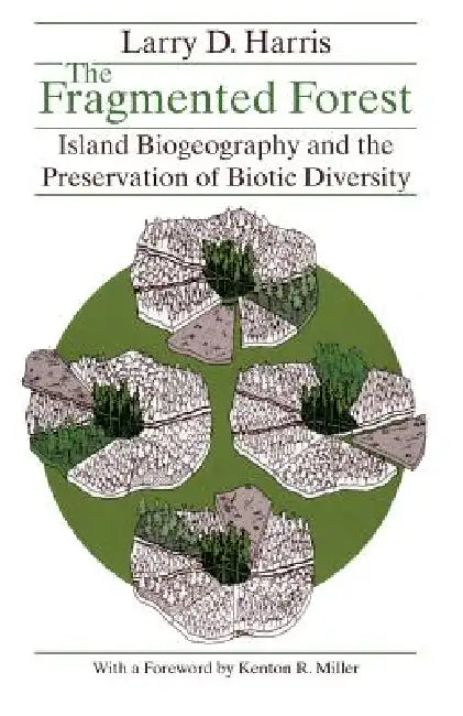 Buy The Fragmented Forest (English, Larry D. Harris) — BookShops.in
