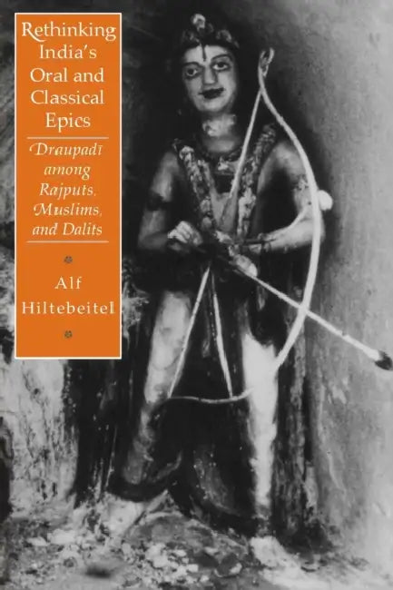Buy Rethinking India's Oral and Classical Epics (English, Alf Hiltebeitel) — BookShops.in