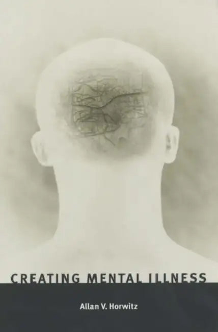Buy Creating Mental Illness (English, Allan V. Horwitz) — BookShops.in