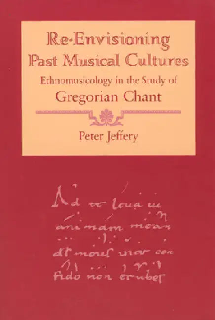 Buy Re-Envisioning Past Musical Cultures (English, Peter Jeffery) — BookShops.in