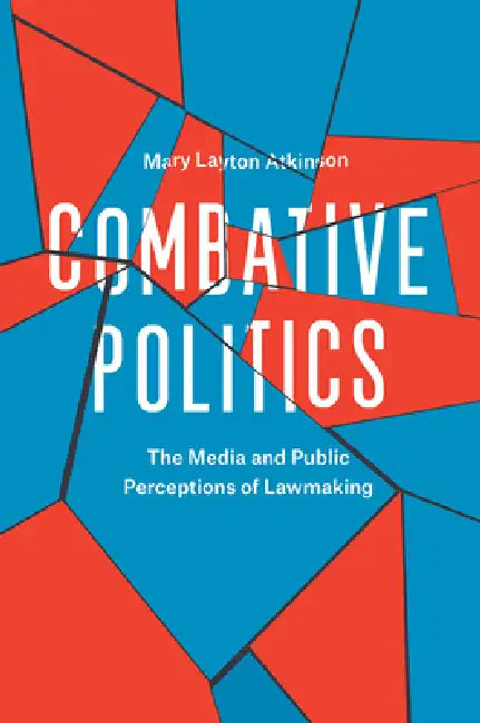 Buy Combative Politics (English, Mary Layton Atkinson) — BookShops.in