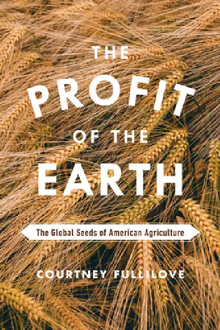 Buy The Profit of the Earth (English, Courtney Fullilove) — BookShops.in