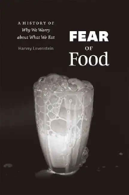Buy Fear of Food (English, Harvey Levenstein) — BookShops.in