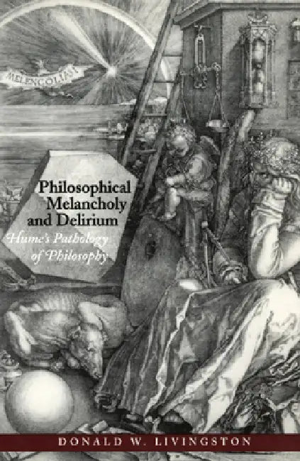 Buy Philosophical Melancholy and Delirium (English, Donald W. Livingston) โ BookShops.in