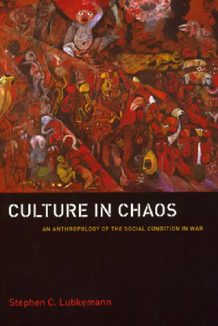 Buy Culture in Chaos (English, Stephen C. Lubkemann) — BookShops.in