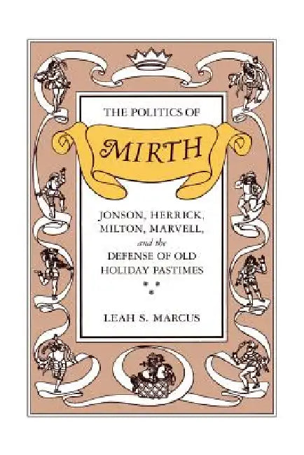 Buy The Politics of Mirth (English, Leah S. Marcus) — BookShops.in