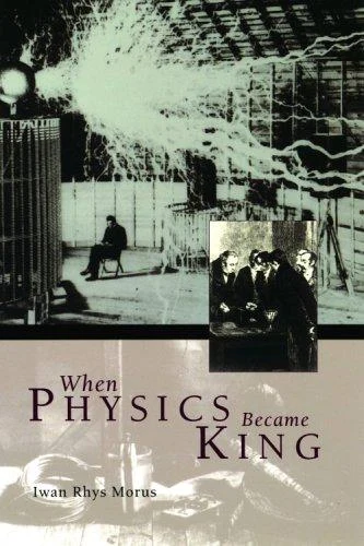 Buy When Physics Became King (English, Iwan Rhys Morus) — BookShops.in