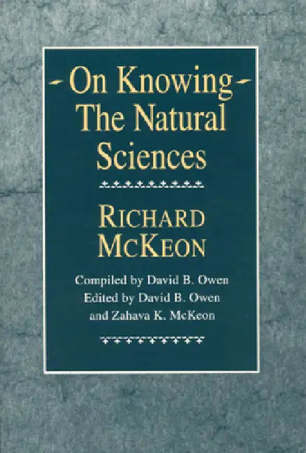 Buy On Knowing: The Natural Sciences by Richard P. McKeon | Univ of Chicago Pr | Hardcover | Philosophy & History of Science — BookShops.in