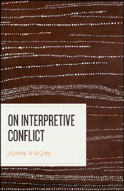 Buy On Interpretive Conflict (English, John Frow) — BookShops.in