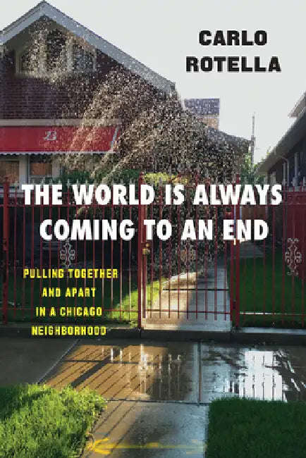 Buy The World Is Always Coming to an End (English, Carlo Rotella) β BookShops.in