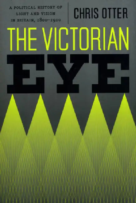 Buy The Victorian Eye (English, Chris Otter) — BookShops.in