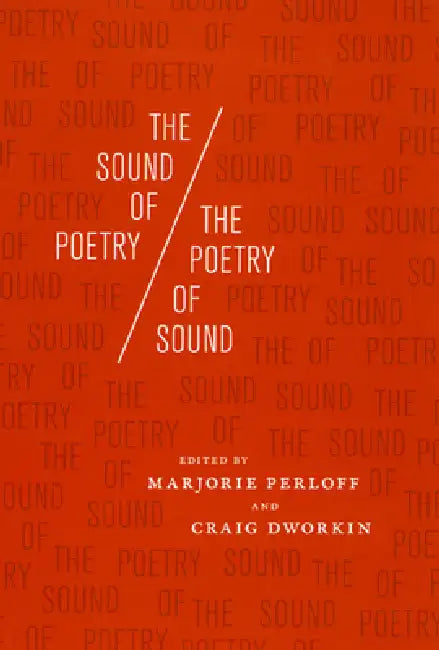 Buy The Sound of Poetry/The Poetry of Sound (English, Marjorie Perloff | Craig Dworkin) โ BookShops.in