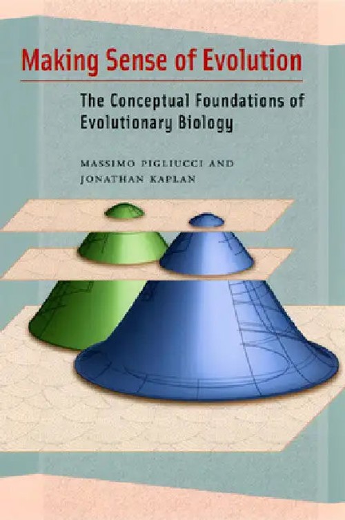 Making Sense of Evolution: The Conceptual Foundations of Evolutionary Biology by Massimo Pigliucci view 5