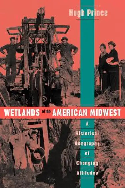 Buy Wetlands of the American Midwest (English, Hugh Prince) — BookShops.in
