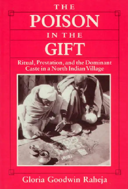 Buy The Poison in the Gift (English, Gloria Goodwin Raheja) — BookShops.in