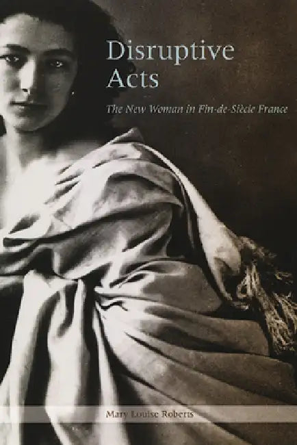 Buy Disruptive Acts (English, Mary Louise Roberts) β BookShops.in
