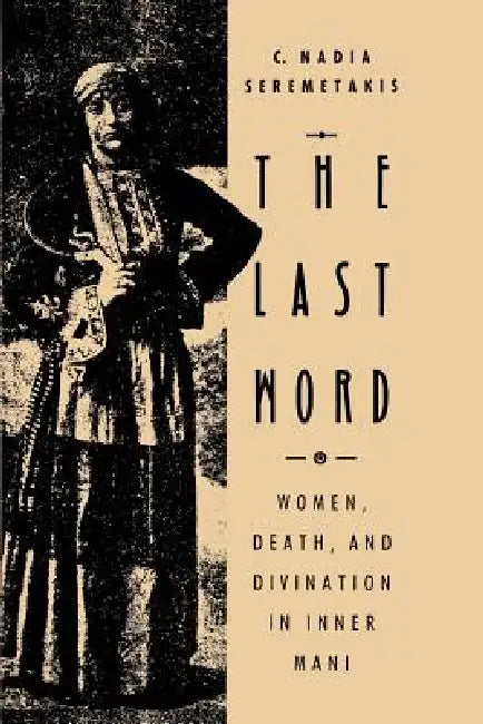 Buy The Last Word (English, C. Nadia Seremetakis) — BookShops.in