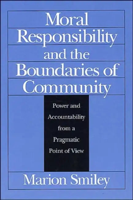 Buy Moral Responsibility and the Boundaries of Community (English, Marion Smiley) — BookShops.in