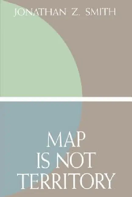 Buy Map Is Not Territory (English, Jonathan Z. Smith) — BookShops.in