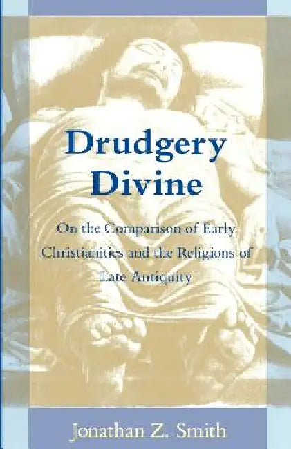 Buy Drudgery Divine (English, Jonathan Z. Smith) — BookShops.in