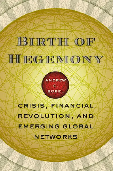 Buy Birth of Hegemony (English, Andrew C. Sobel) — BookShops.in